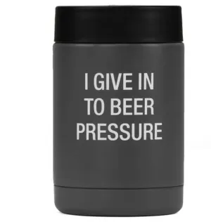 I Give Into Beer Pressure