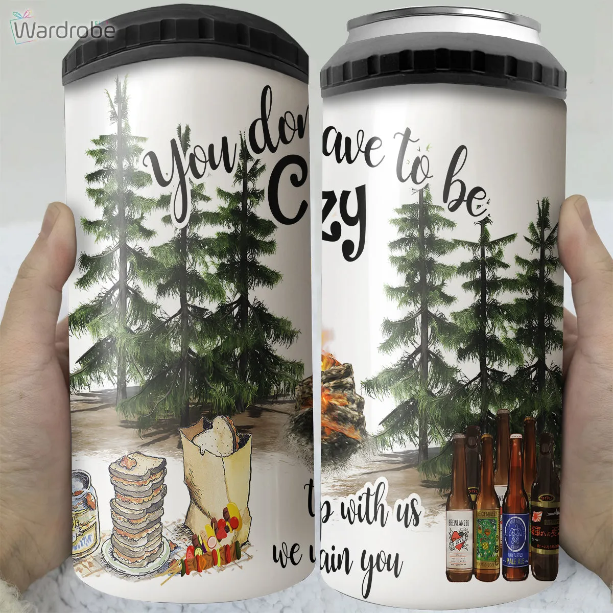 You Don't Have To Be Crazy To Camp With Us Camping Camper 4 in 1 Can Cooler 16Oz Tumbler Cup Bottle Cooler