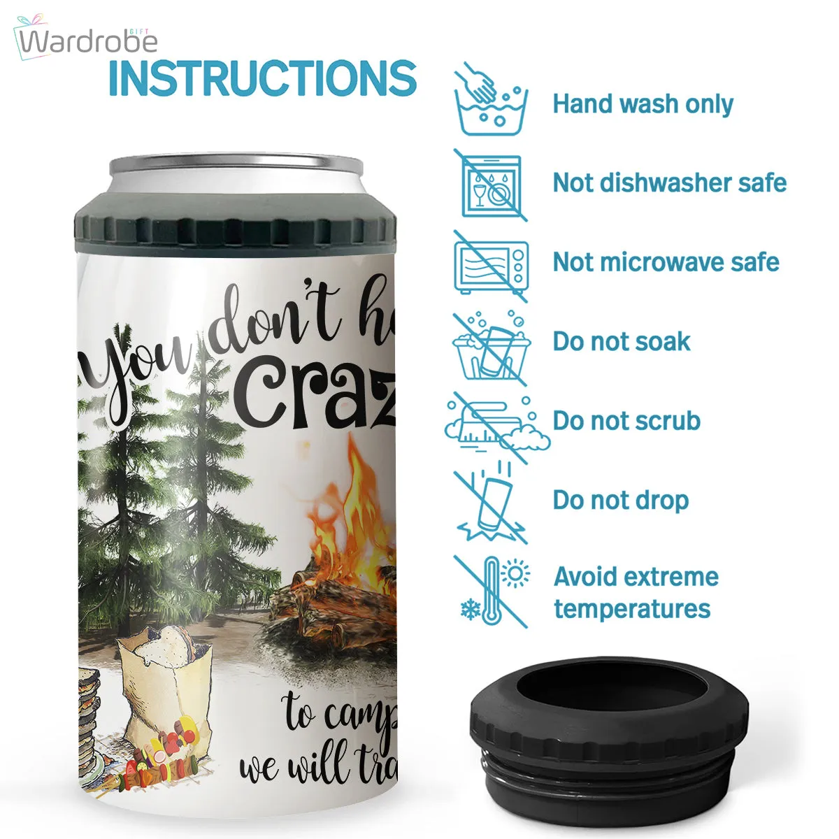 You Don't Have To Be Crazy To Camp With Us Camping Camper 4 in 1 Can Cooler 16Oz Tumbler Cup Bottle Cooler