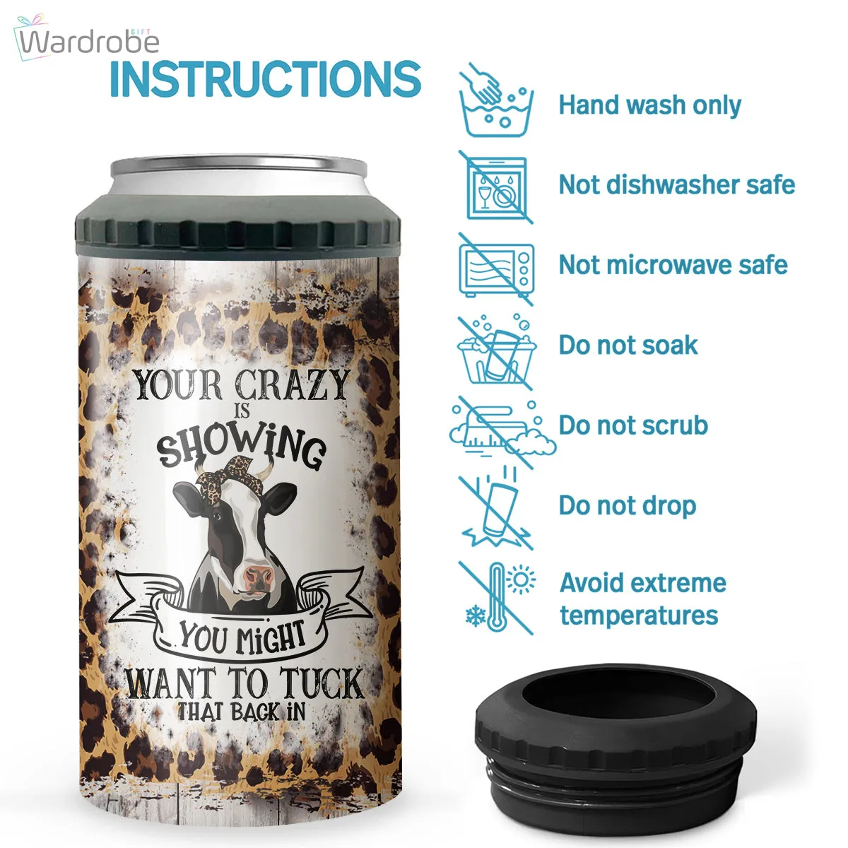 Your Crazy Is Showing You Might Want To Tuck That Back In Funny Cow 4 in 1 Can Cooler 16Oz Tumbler Cup Bottle Cooler